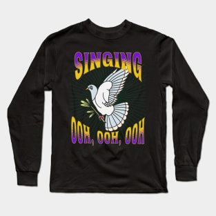 White Winged Dove Singing Long Sleeve T-Shirt